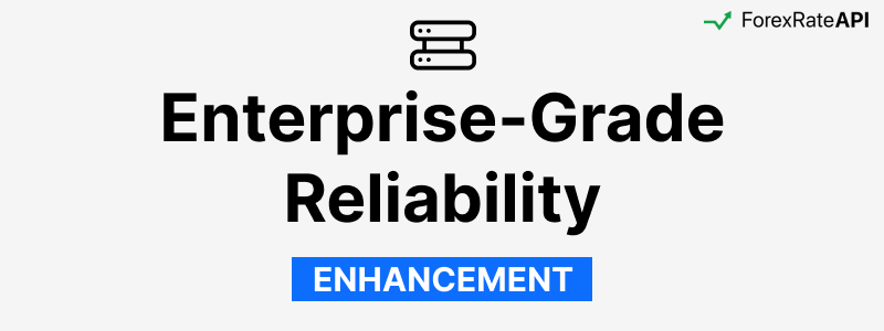 Enterprise-Grade Reliability Enterprise-Grade Reliability